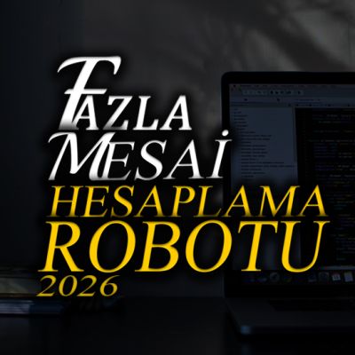 fazla-mesai-hesaplama-robotu
