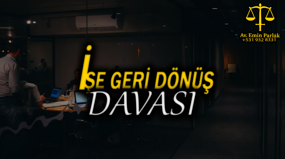 ise-geri-donus-davasi
